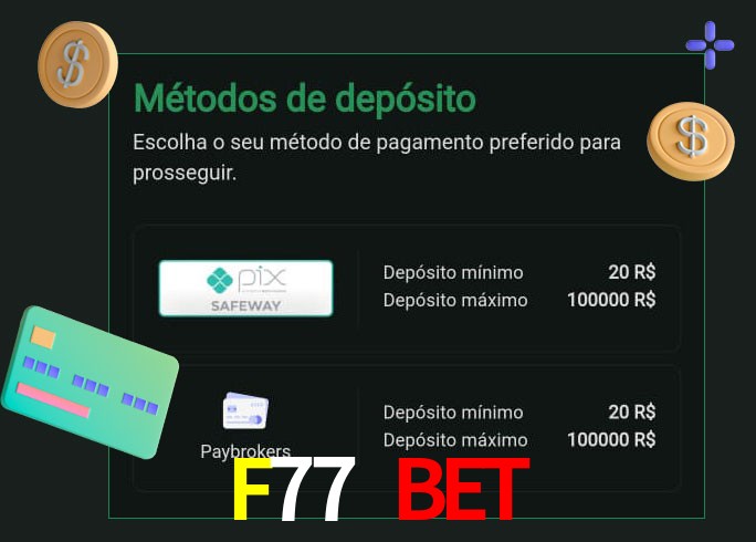 O cassino F77 Bet oferece uma grande variedade de métodos de pagamento